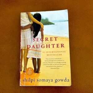Secret Daughter by Shilpi Somaya Gowda. Paperback fiction. All books are BOGO!
